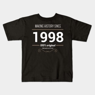 Making history since 1998 Kids T-Shirt